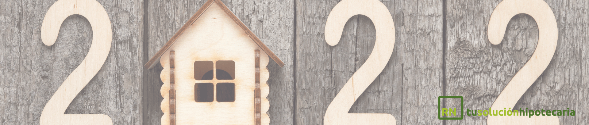 ¿Es 2022 un buen año para pedir una hipoteca?